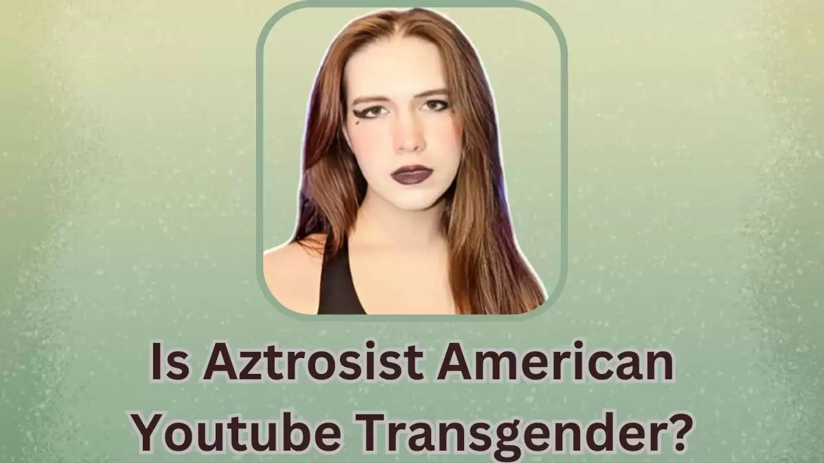 Is Aztrosist Transgender Or Not